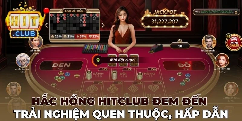 Hắc Hồng Hitclub đem đến trải nghiệm quen thuộc nhưng hấp dẫn